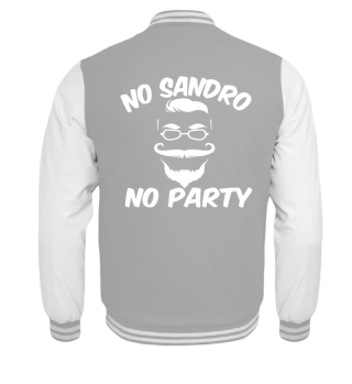 No Sandro, No Party!