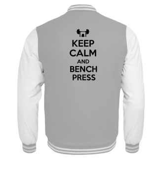 Keep calm and bench press