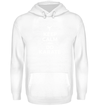 Keep calm and do Karate