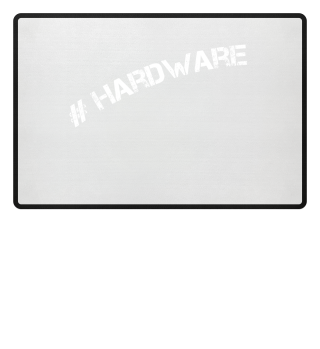 #Hardware