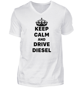 Keep Calm And Drive Diesel - Dieselgate