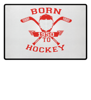 born to hockey geschenk icehockey 1950