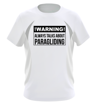 WARNING Always Talks About Paragliding