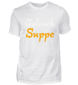 Gulasch Suppe
