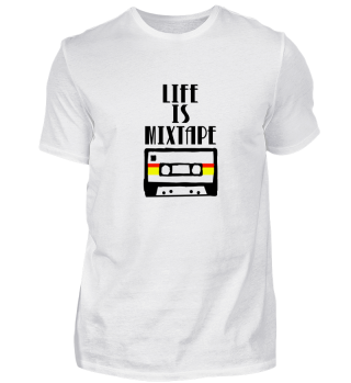 Life is Mixtape