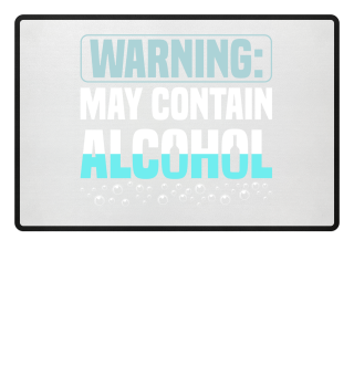 BEER: Warning - May Contain Alcohol