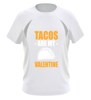 Tacos Are My Valentine Valentine's Day Tacos