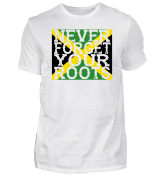 Never forget roots home Jamaica
