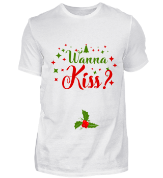 Wanna Kiss Schmutziger Witz Weihnachten