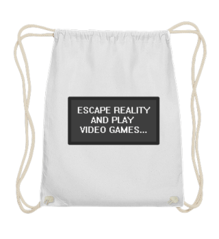 Gamer / Games: Escape Reality And Play