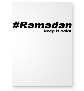 #Ramadan keep it calm
