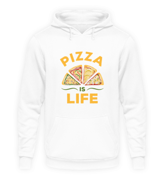 Pizza Is Life