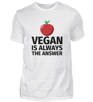 Vegan is Always the Answer Tomate