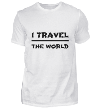 travel - I travel the world