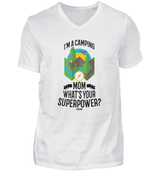 I'm A Camping Mom What's Your Superpower