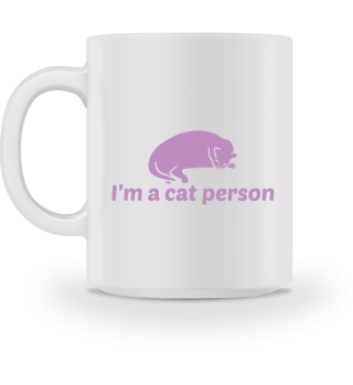 I'm A Cat Person - Animal Birthday Gift