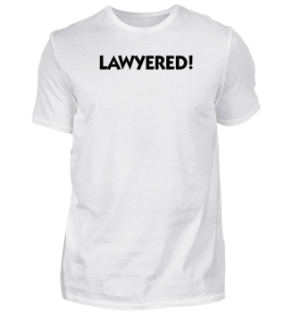 Lawyered!