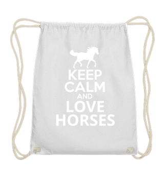 Keep calm and love horses