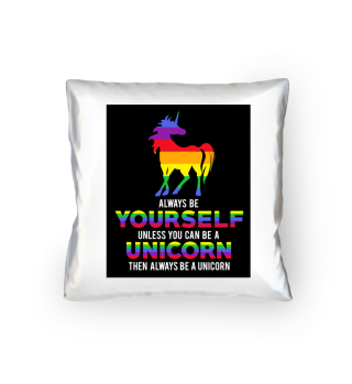 Always be Yourself Gift Idea