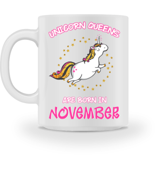 Unicorn Queens are Born in November