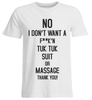 No Tuk Tuk Suit or Massage