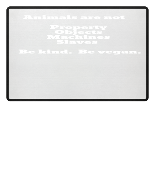 Animals are not property