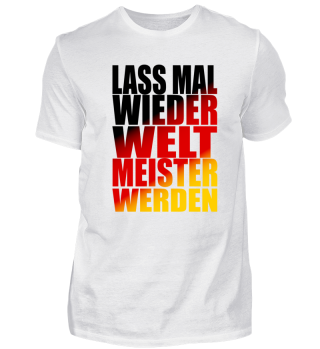 Wir werden weltmeister Deutschland Shirt
