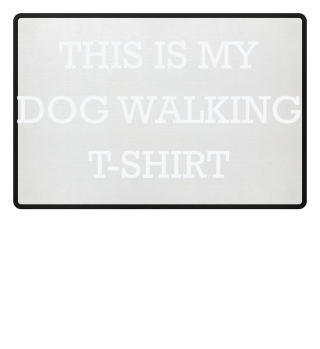 This Is My Dog Walking T-Shirt