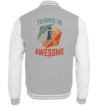 Tennis Is Awesome
