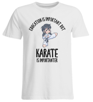 Education Is Important But Karate Is Imp