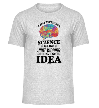 A Day Without Science Is Like Just Kiddi