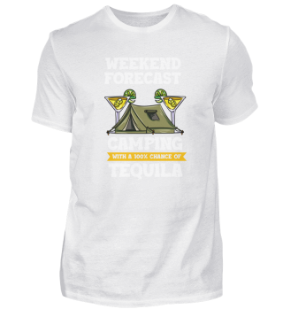 Weekend Forecast Camping With A Chance Of Tequila
