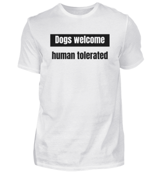 dog - dogs welcome human tolerated