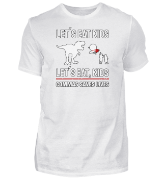 Lets Eat Kids Commas Saves Lives