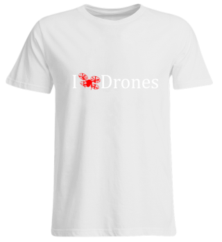 I love Drones Design Geschenk