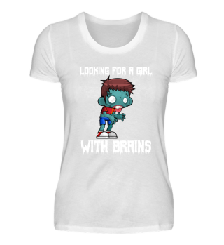 Looking for a Girl with Brains Zombie