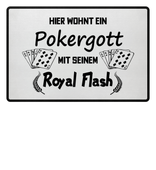 Pokergott mit seinem Royal Flash