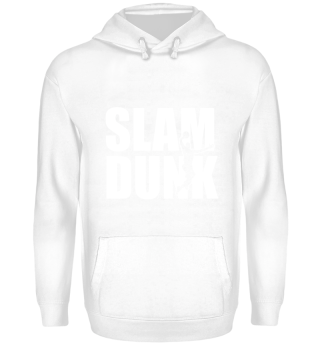 Slam Dunk -Basketball Great Gift Dad