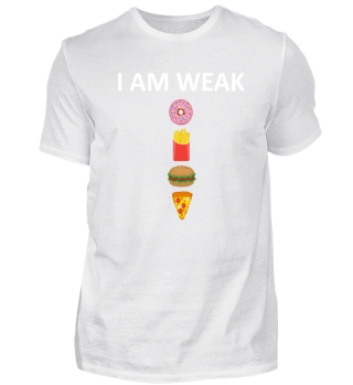 Fast Food - I am Weak