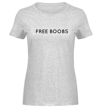 Free Boobs T-Shirt 