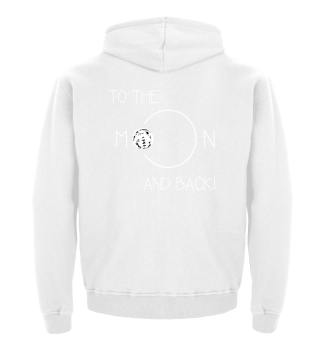 To the Moon and back! gift
