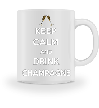 ☛KEEP CALM AND DRINK CHAMPAGNE