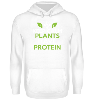 Keep calm plants have protein Shirt