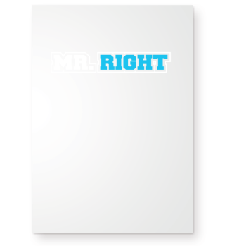 Mr. Right. Gift idea.