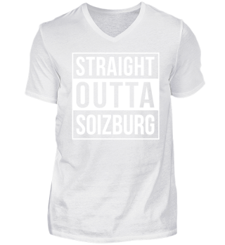 STRAIGHT OUTTA SOIZBURG! Salzburg Shirt