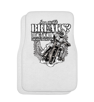 Biker Motorcycle How are the breaks?