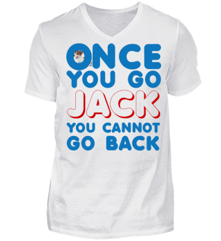 Once You Go Jack, You Can Not Go Back! Jack Russel Terrier - Hund - Dog - Geschenk - Gift - Hundeliebe - Herrchen - Frauchen