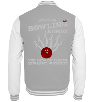 Ich bin der Bowlingkönig!