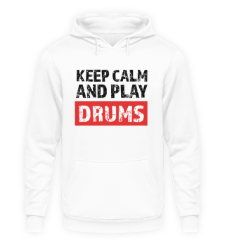 Keep Calm And Play Drums