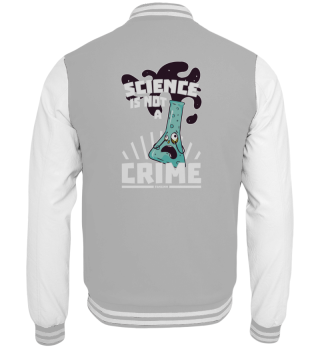 Science Is Not A Crime